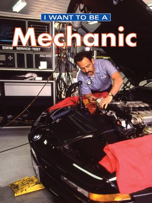 cover image of I Want to Be a Mechanic